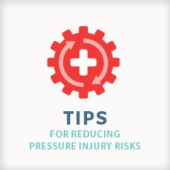 Reducing Pressure Injury Risks